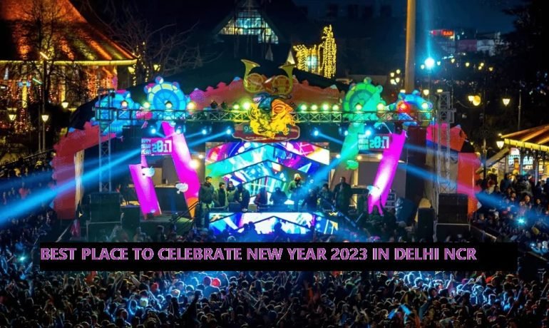 Best Places To Celebrate New Year In Delhi NCR