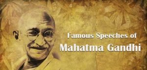 Famous Speeches of Mahatma Gandhi